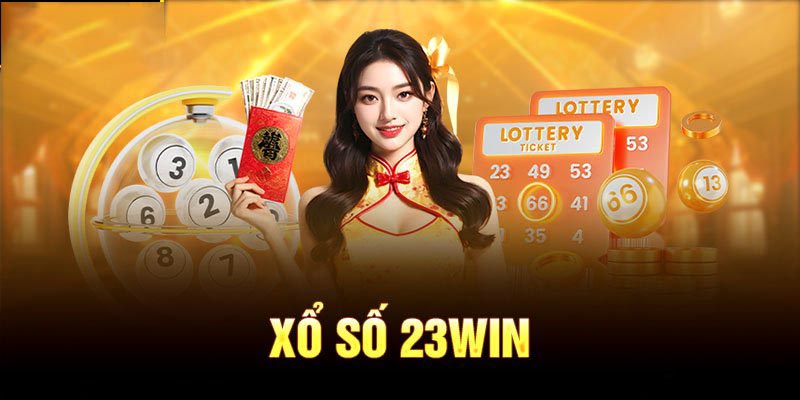 Giới thiệu chi tiết về chuyên mục xổ số 23WIN 